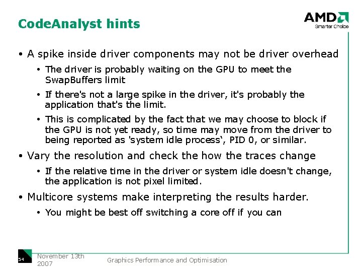 Code. Analyst hints A spike inside driver components may not be driver overhead The