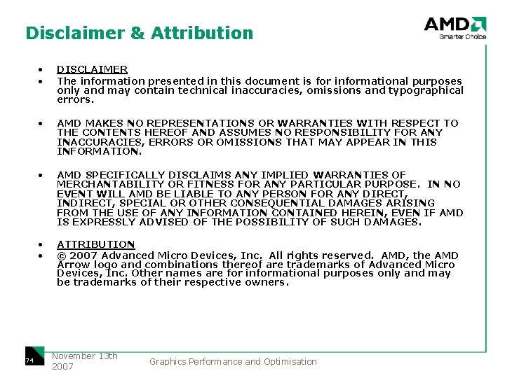 Disclaimer & Attribution 74 • • DISCLAIMER The information presented in this document is