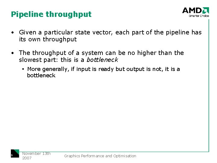 Pipeline throughput • Given a particular state vector, each part of the pipeline has