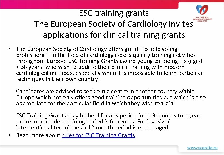 ESC training grants The European Society of Cardiology invites applications for clinical training grants