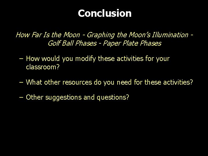 Conclusion How Far Is the Moon - Graphing the Moon’s Illumination Golf Ball Phases