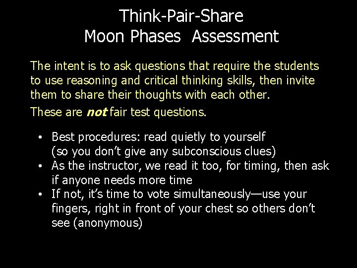 Think-Pair-Share Moon Phases Assessment The intent is to ask questions that require the students