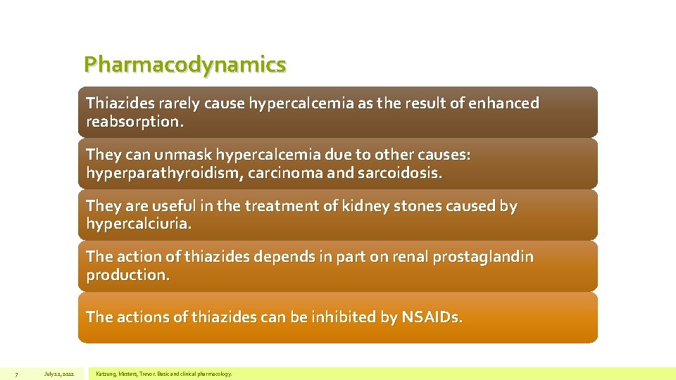 Pharmacodynamics Thiazides rarely cause hypercalcemia as the result of enhanced reabsorption. They can unmask