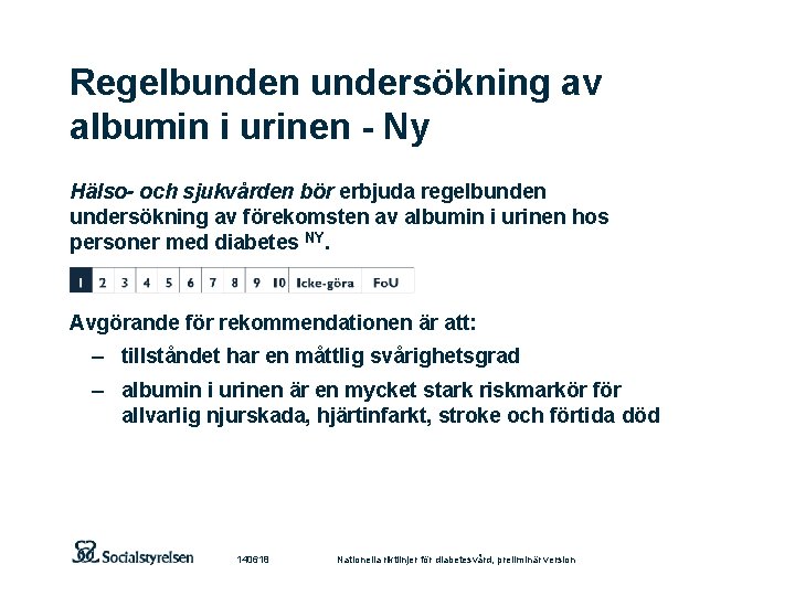 Regelbunden undersökning av albumin i urinen - Ny Hälso- och sjukvården bör erbjuda regelbunden