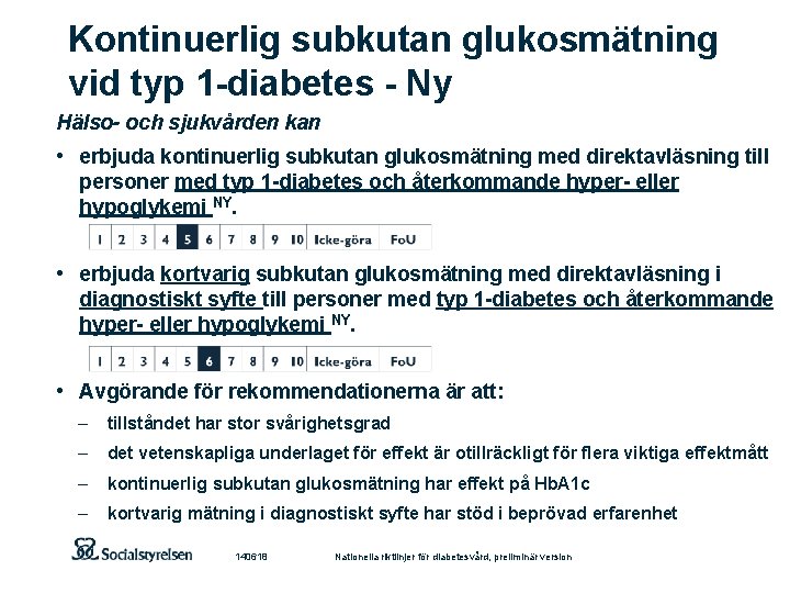 Kontinuerlig subkutan glukosmätning vid typ 1 -diabetes - Ny Hälso- och sjukvården kan •