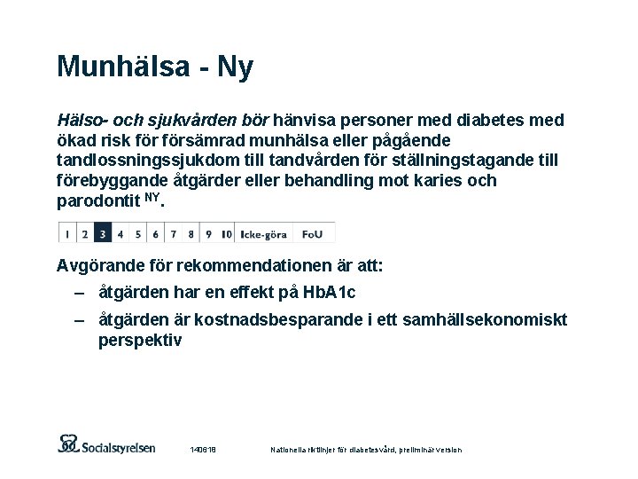 Munhälsa - Ny Hälso- och sjukvården bör hänvisa personer med diabetes med ökad risk