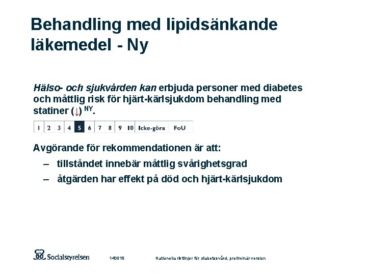 Behandling med lipidsänkande läkemedel - Ny Hälso- och sjukvården kan erbjuda personer med diabetes