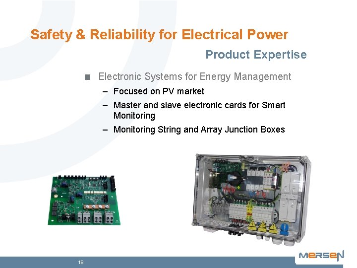 Safety & Reliability for Electrical Power Product Expertise Electronic Systems for Energy Management –