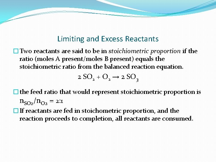 Balances on Reactive Systems Material balance no longer