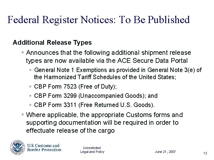 Federal Register Notices: To Be Published Additional Release Types § Announces that the following
