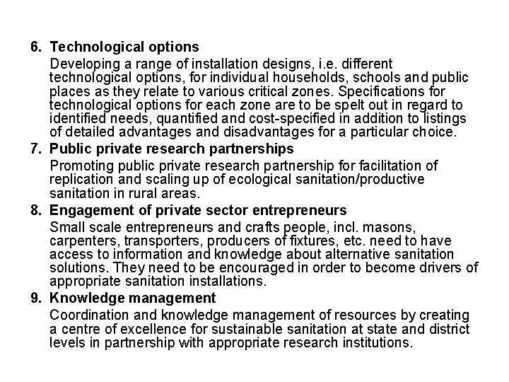 6. Technological options Developing a range of installation designs, i. e. different technological options,