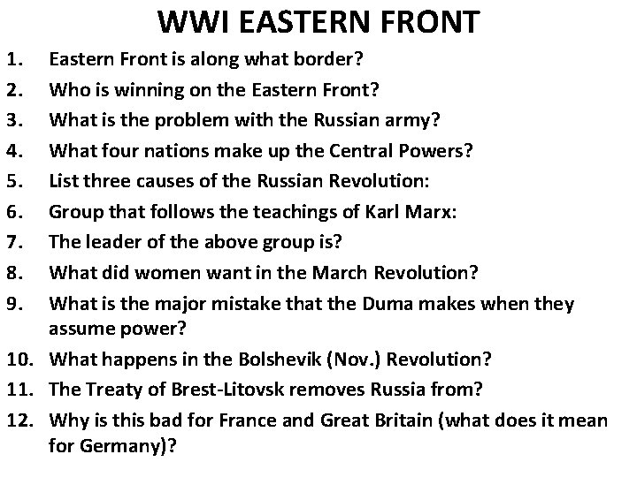 WWI EASTERN FRONT 1. 2. 3. 4. 5. 6. 7. 8. 9. Eastern Front