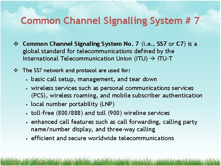 Common Channel Signalling System # 7 v Common Channel Signaling System No. 7 (i.