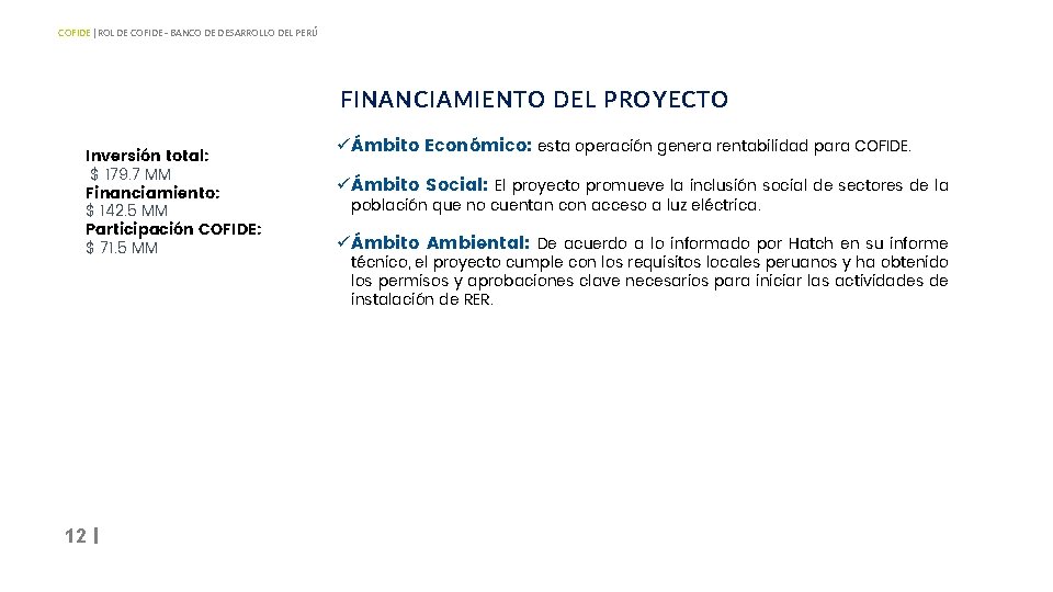 COFIDE | ROL DE COFIDE - BANCO DE DESARROLLO DEL PERÚ FINANCIAMIENTO DEL PROYECTO