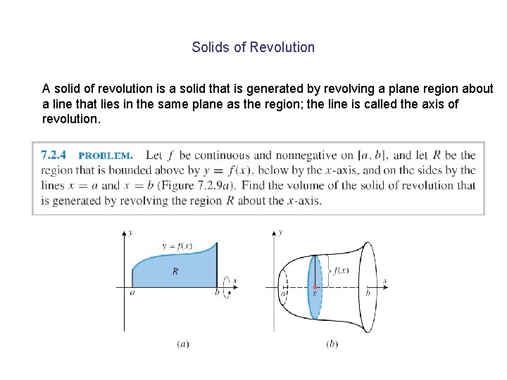 Solids of Revolution A solid of revolution is a solid that is generated by