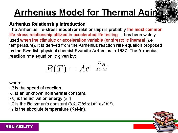 Arrhenius Model for Thermal Aging Arrhenius Relationship Introduction The Arrhenius life-stress model (or relationship)