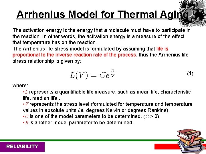 Arrhenius Model for Thermal Aging The activation energy is the energy that a molecule