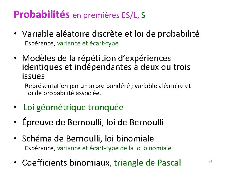 Probabilités en premières ES/L, S • Variable aléatoire discrète et loi de probabilité Espérance,