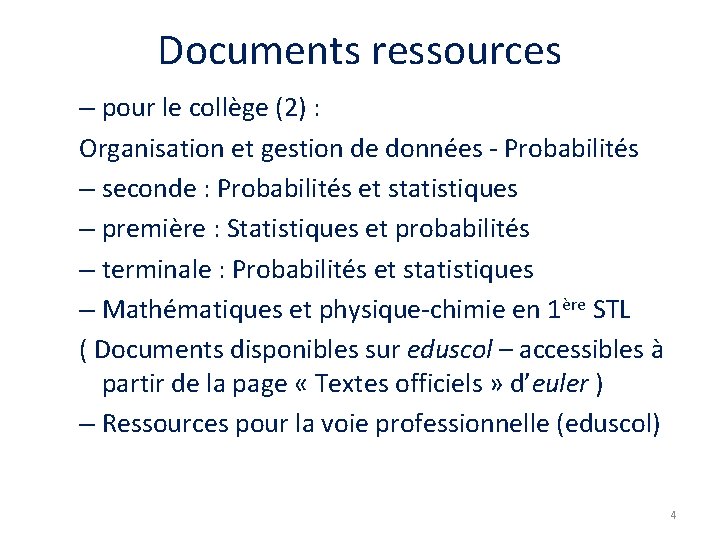 Documents ressources – pour le collège (2) : Organisation et gestion de données -