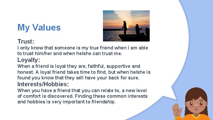 My Values Trust: I only know that someone is my true friend when I