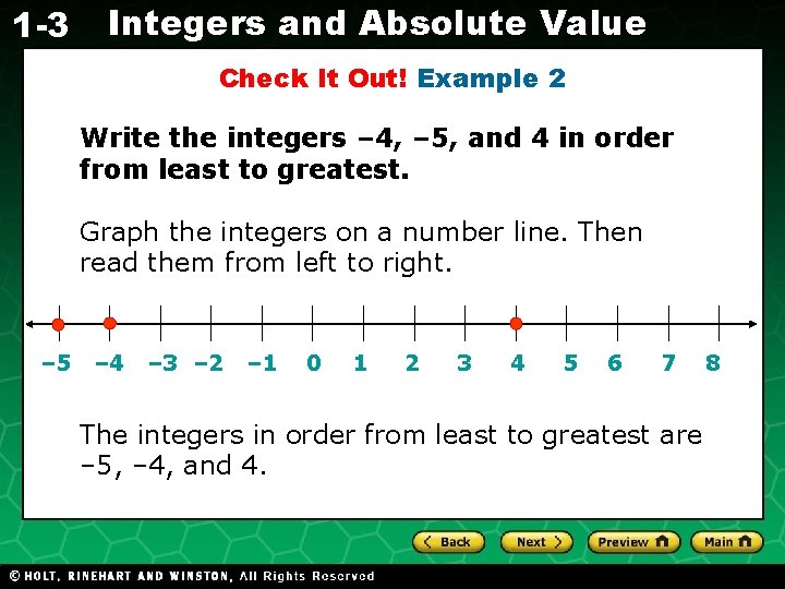 1 -3 Integers and Absolute Value Check It Out! Example 2 Write the integers