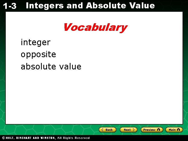1 -3 Integers and Absolute Value Vocabulary Evaluating Algebraic Expressions integer opposite absolute value