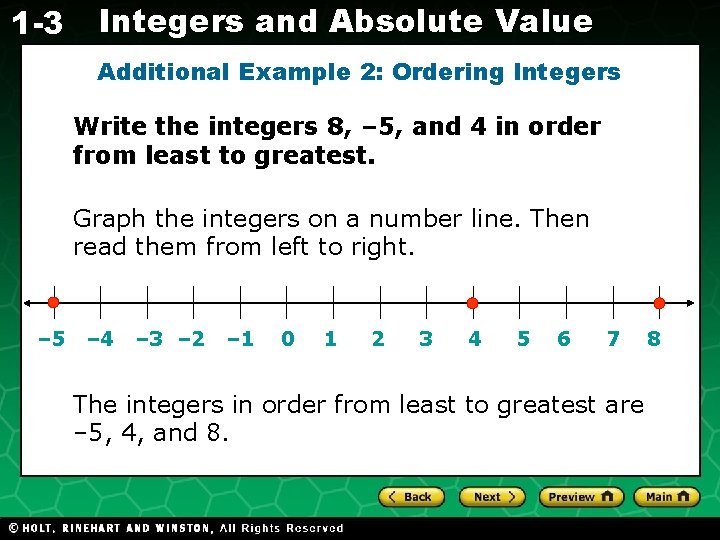 1 -3 Integers and Absolute Value Additional Example 2: Ordering Integers Write the integers