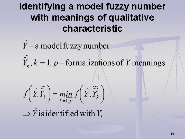 Identifying a model fuzzy number with meanings of qualitative characteristic 10 