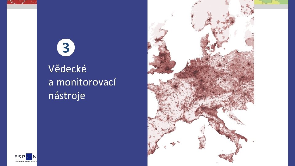 3 Vědecké a monitorovací nástroje 