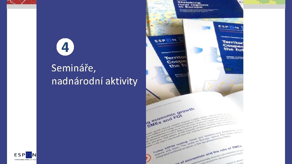 4 Semináře, nadnárodní aktivity 