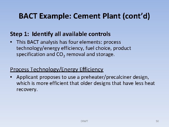 BACT Example: Cement Plant (cont’d) Step 1: Identify all available controls • This BACT