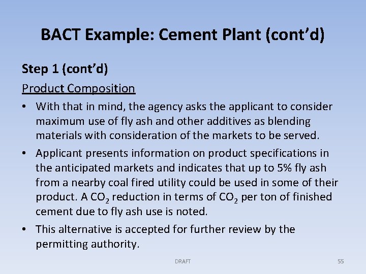 BACT Example: Cement Plant (cont’d) Step 1 (cont’d) Product Composition • With that in