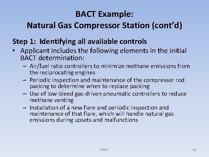 BACT Example: Natural Gas Compressor Station (cont’d) Step 1: Identifying all available controls •