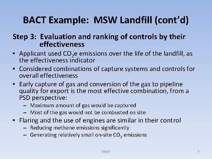 BACT Example: MSW Landfill (cont’d) Step 3: Evaluation and ranking of controls by their