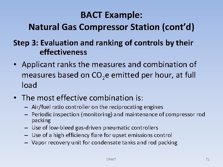 BACT Example: Natural Gas Compressor Station (cont’d) Step 3: Evaluation and ranking of controls