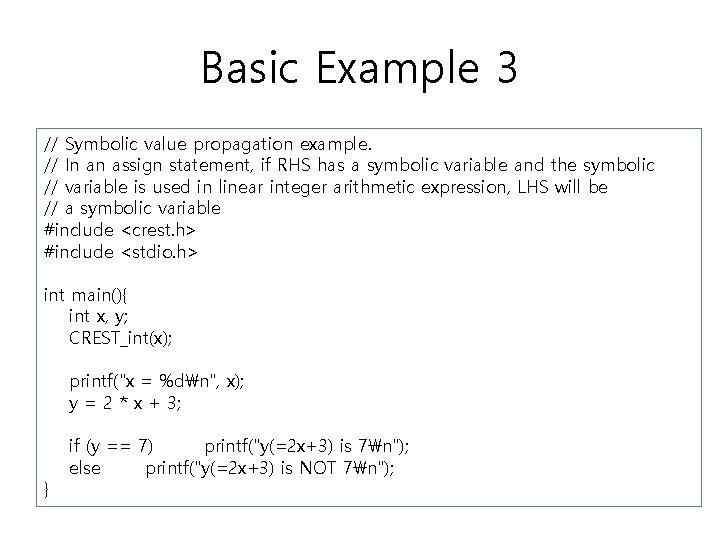 Basic Example 3 // Symbolic value propagation example. // In an assign statement, if Basic Example 3 // Symbolic value propagation example. // In an assign statement, if