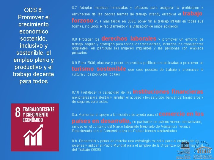 ODS 8. Promover el crecimiento económico sostenido, inclusivo y sostenible, el empleo pleno y