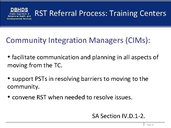 DBHDS Virginia Department of Behavioral Health and Developmental Services RST Referral Process: Training Centers