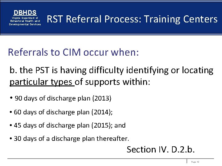 DBHDS Virginia Department of Behavioral Health and Developmental Services RST Referral Process: Training Centers