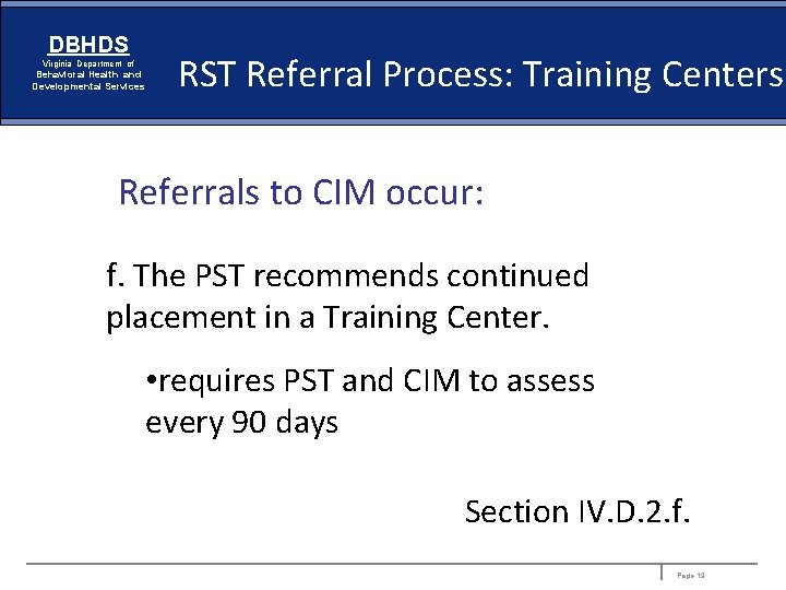 DBHDS Virginia Department of Behavioral Health and Developmental Services RST Referral Process: Training Centers