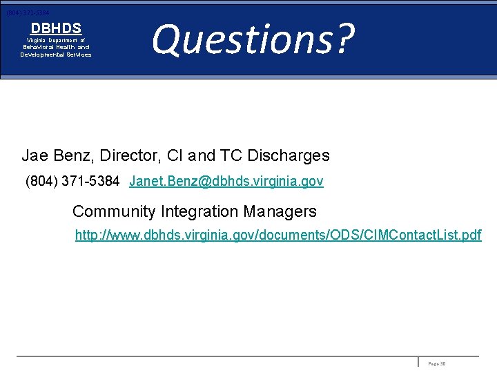 (804) 371 -5384 DBHDS Virginia Department of Behavioral Health and Developmental Services Questions? Jae