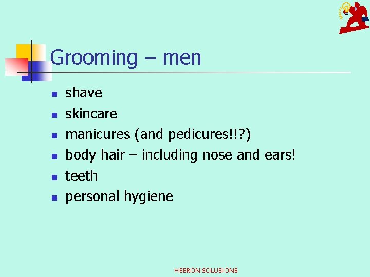 Grooming – men n n n shave skincare manicures (and pedicures!!? ) body hair