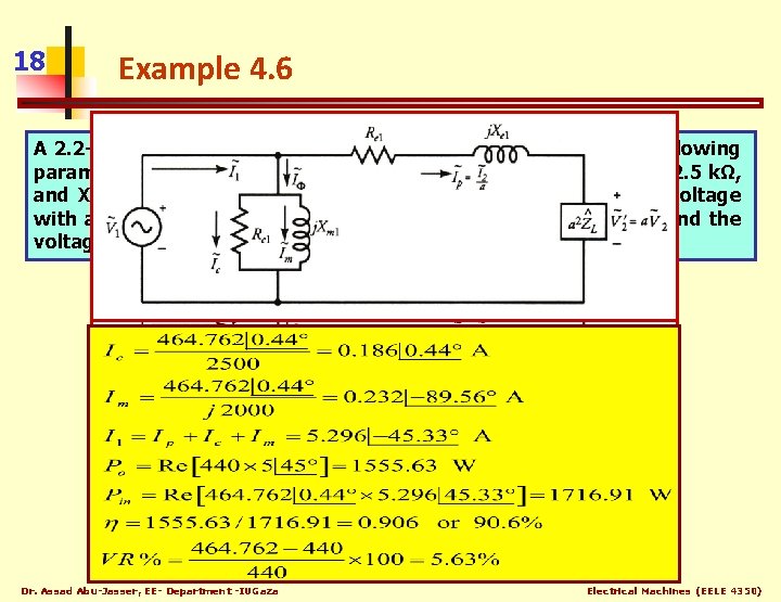 18 Example 4. 6 A 2. 2 -k. VA, 440/220 -V, 50 -Hz, step-down