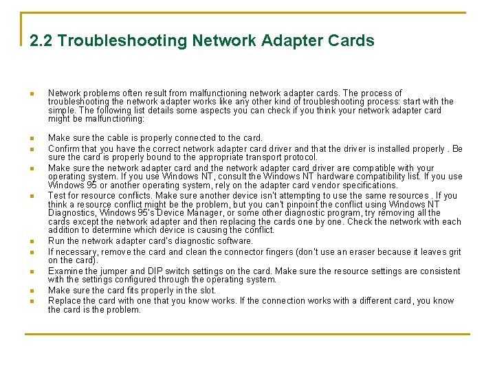 2. 2 Troubleshooting Network Adapter Cards n Network problems often result from malfunctioning network