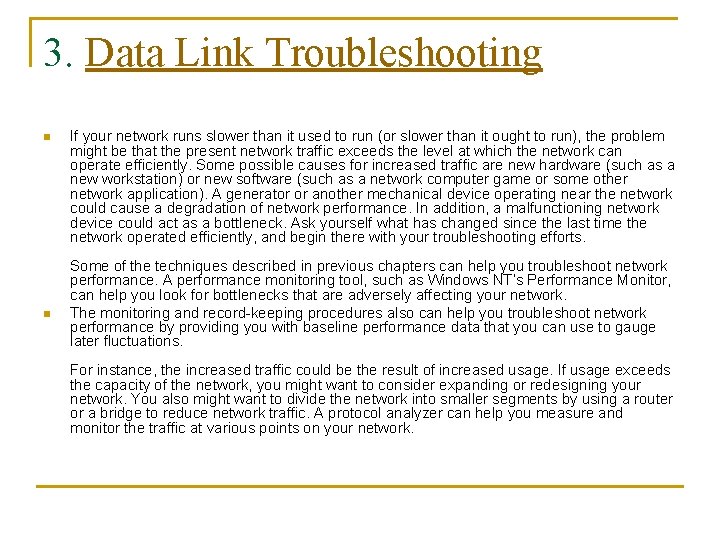 3. Data Link Troubleshooting n n If your network runs slower than it used