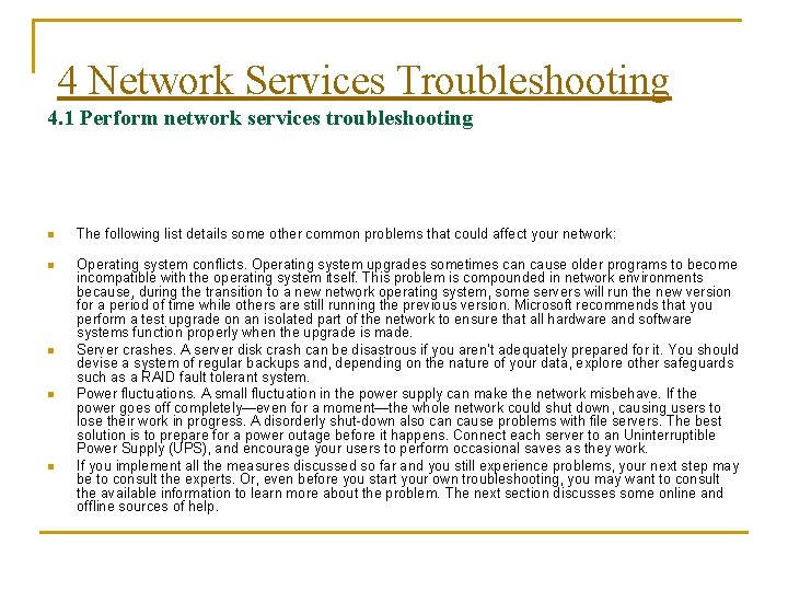 4 Network Services Troubleshooting 4. 1 Perform network services troubleshooting n The following list