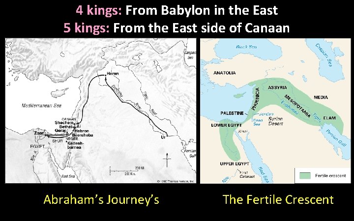 4 kings: From Babylon in the East 5 kings: From the East side of