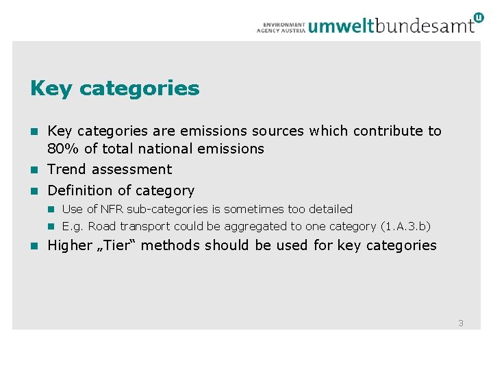 Key categories n Key categories are emissions sources which contribute to 80% of total