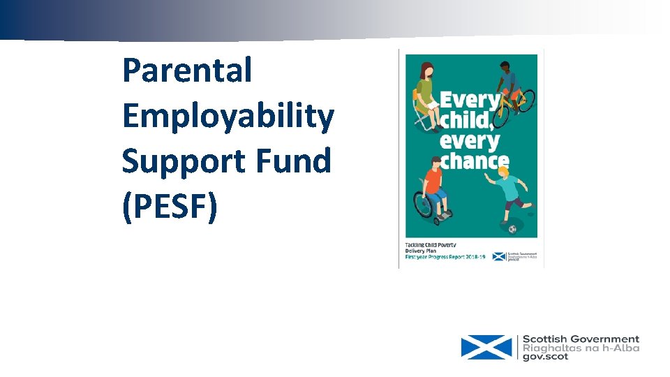 Parental Employability Support Fund (PESF) 