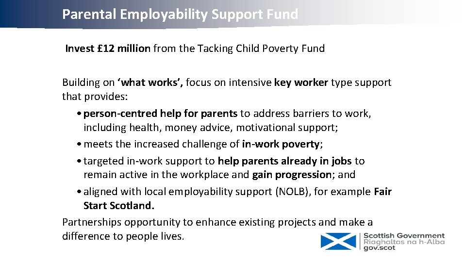 Parental Employability Support Fund Invest £ 12 million from the Tacking Child Poverty Fund